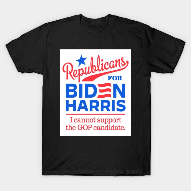 Republicans For Biden, I can't support the GOP candidate T-Shirt by MotiviTees